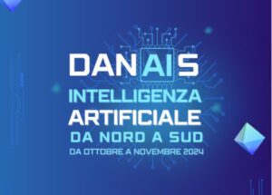 Corso DAN[AI]S 4/11/18/25 ottobre e 8/15/22/29 novembre 2024
